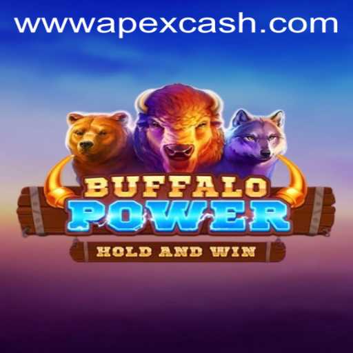 Experience the Thrills of BuffaloPower and ApexCash: A Detailed Guide